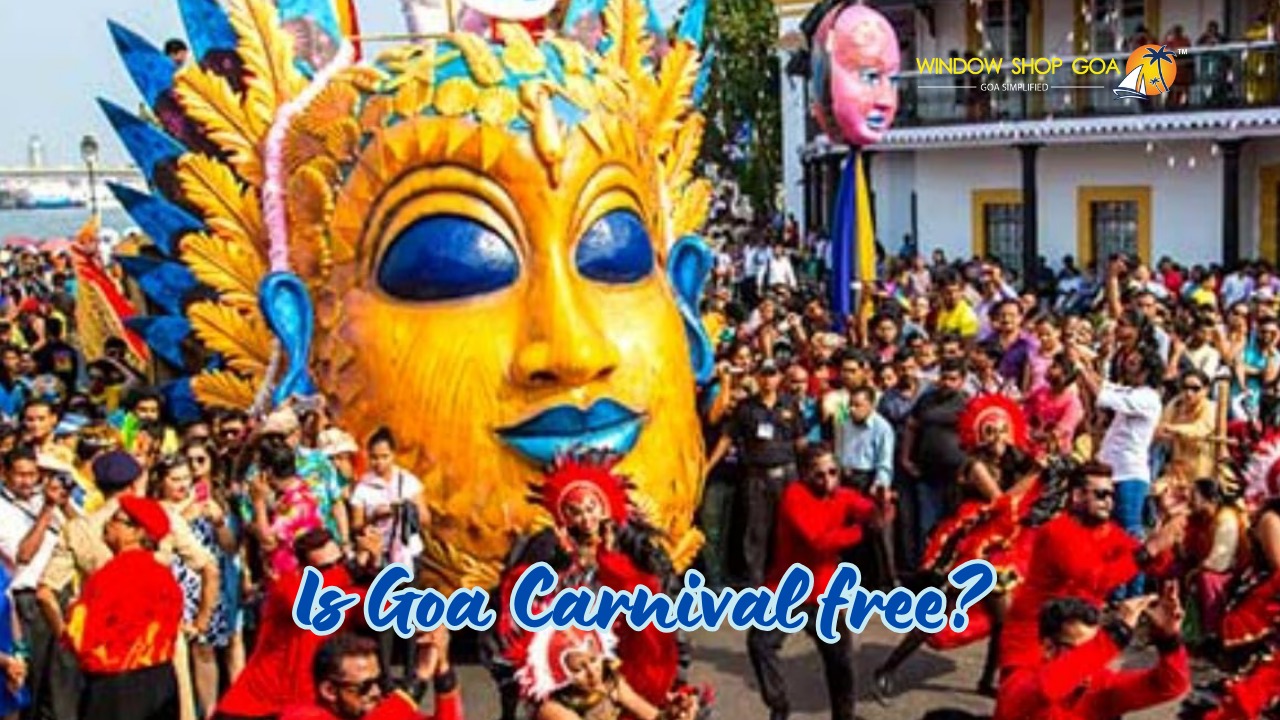 Is Goa Carnival free?